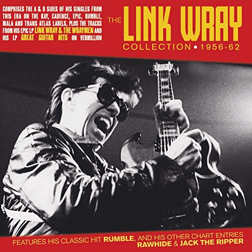 Link Wray/The Link Wray Collection 1956-62