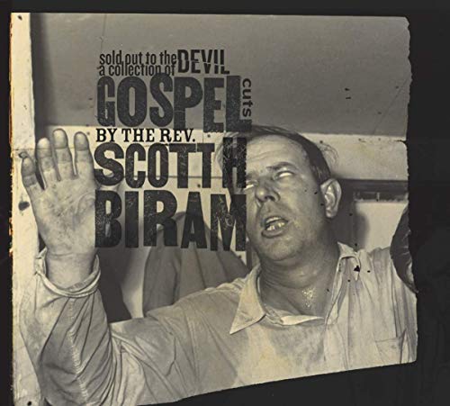 Scott H. Biram/Sold Out To The Devil: A Collection of Gospel Cuts by the Rev. Scott H@White Vinyl w/ Download Card@.