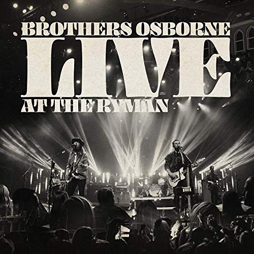 Brothers Osborne/Live At The Ryman
