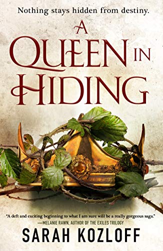 Sarah Kozloff/A Queen in Hiding@Nine Realms #1