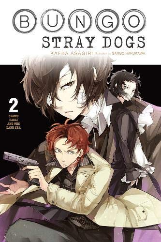 Kafka Asagiri/Bungo Stray Dogs, Vol. 2 (Light Novel)@ Osamu Dazai and the Dark Era