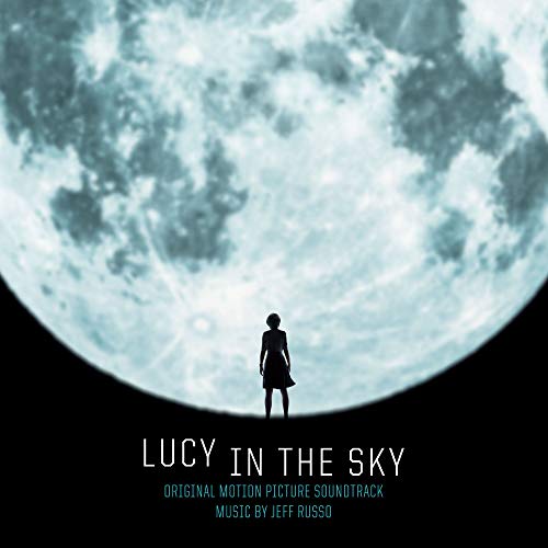 Lucy In The Sky/Original Motion Picture Soundtrack@Russo, Jeff