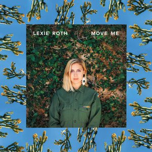 Lexie Roth/Move Me