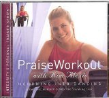 Kim Alexis/Praise Workout - Mourning Into Dancing