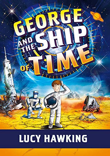 Lucy Hawking George And The Ship Of Time Reprint 