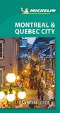 Michelin Green Guide Montreal & Quebec City (travel Guide) 0003 Edition; 