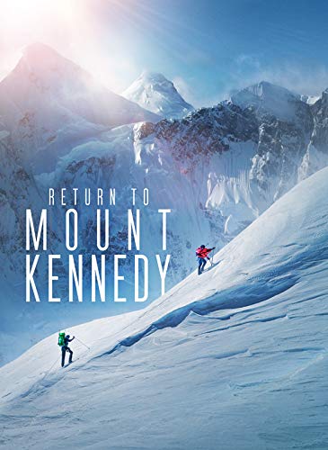 Return To Mount Kennedy/Return To Mount Kennedy