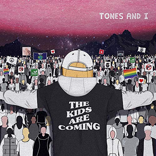 Tones & I/Kids Are Coming
