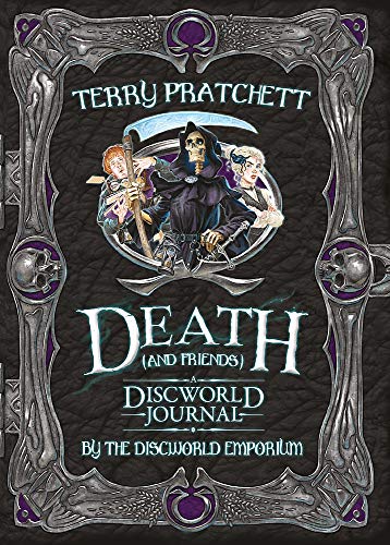 Terry/ Discworld Emporium (COR) Pratchett/Death and Friends, a Discworld Journal