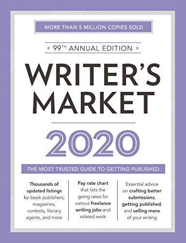 Robert Lee Brewer/Writer's Market 2020@ The Most Trusted Guide to Getting Published@0099 EDITION;Ninety-Ninth