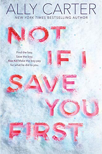 Ally Carter/Not If I Save You First