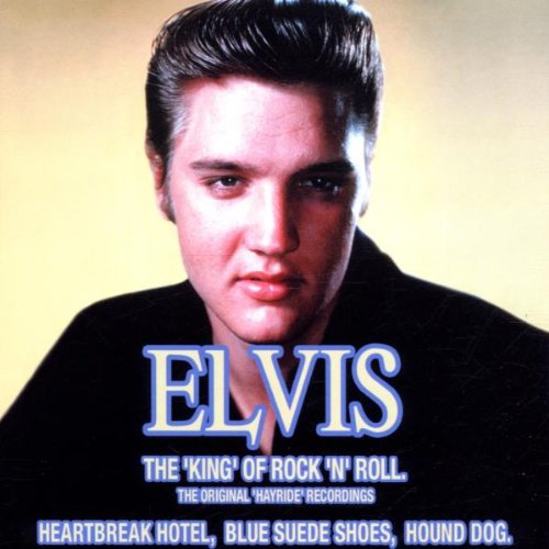 Elvis Presley/The King Of Rock 'N' Roll