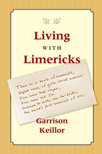 Garrison Keillor/Living with Limericks