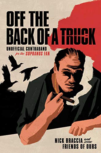 Nick Braccia/Off the Back of a Truck@ Unofficial Contraband for the Sopranos Fan