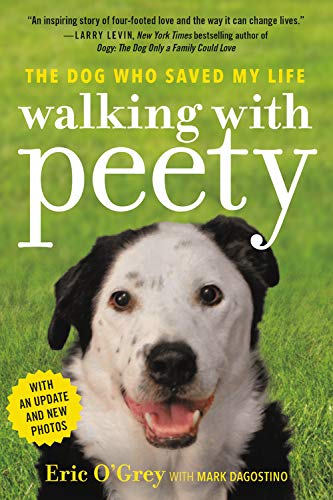 Eric O'Grey/Walking with Peety@The Dog Who Saved My Life