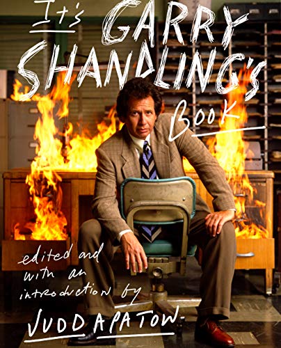 Judd Apatow/It's Garry Shandling's Book