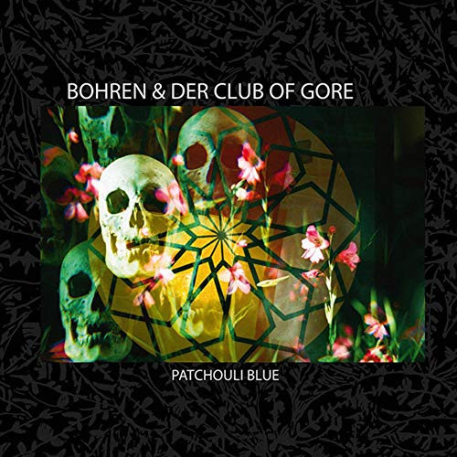 Bohren & Der Club Of Gore/Patchouli Blue