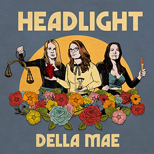 Della Mae/Headlight