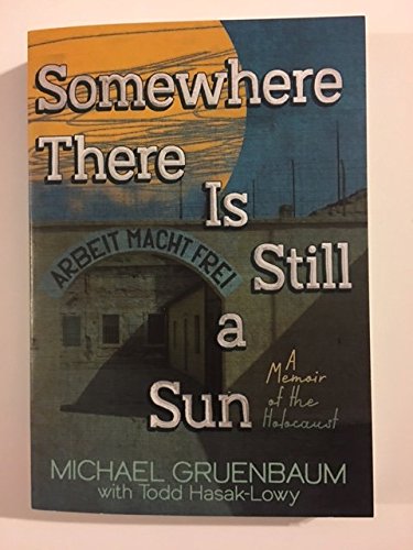 Michael Gruenbaum/Somewhere There Is Still A Sun