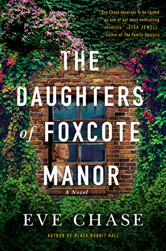Eve Chase/The Daughters of Foxcote Manor