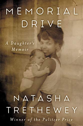 Natasha Trethewey/Memorial Drive@A Daughter's Memoir