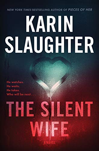 Karin Slaughter/The Silent Wife