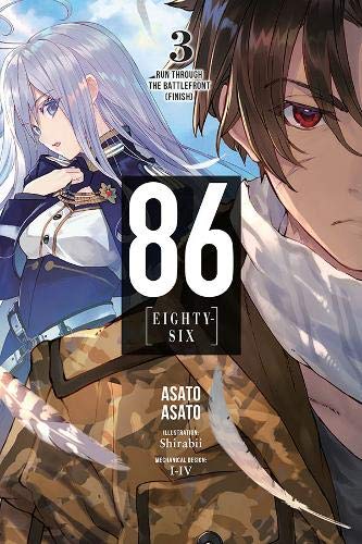 Asato Asato/86--Eighty-Six, Vol. 3 (Light Novel)@Run Through the Battlefront (Finish)