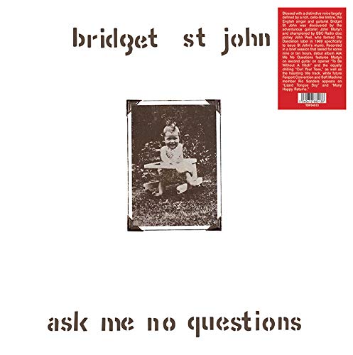 Bridget St. John/Ask Me No Questions
