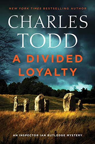 Charles Todd/A Divided Loyalty