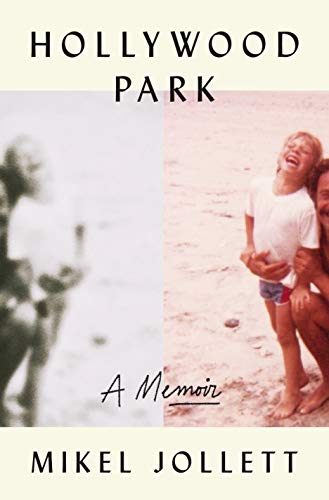 Mikel Jollett/Hollywood Park@A Memoir