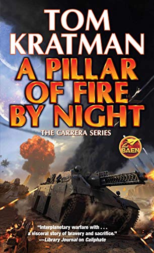 Tom Kratman/A Pillar of Fire by Night, Volume 7