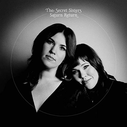 The Secret Sisters/Saturn Return
