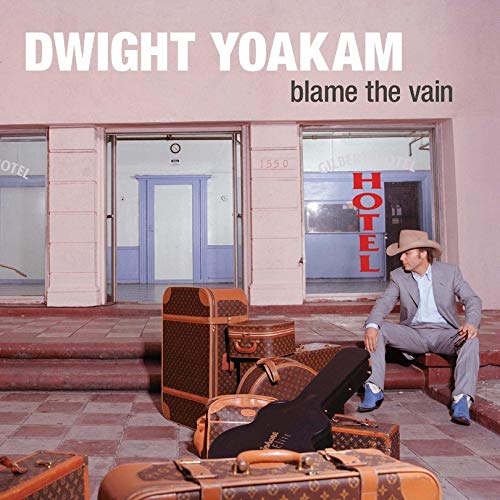 Dwight Yoakam/Blame The Vain@Blue & White Splatter Vinyl