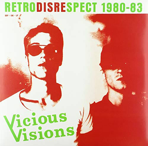 Vicious Visions/Retrodisrespect 1980-1983