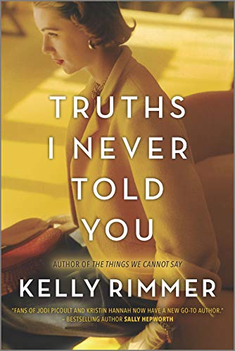 Kelly Rimmer/Truths I Never Told You
