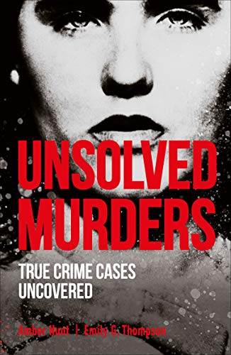 Amber Hunt/Unsolved Murders@ True Crime Cases Uncovered