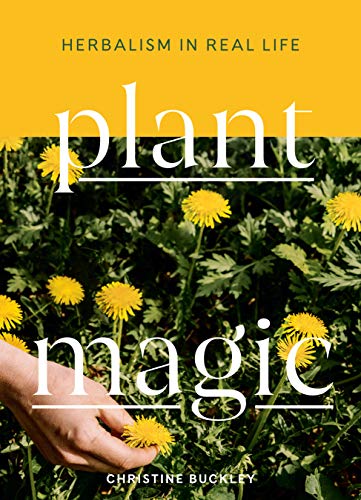 Christine Buckley/Plant Magic@Herbalism in Real Life