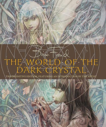 J. J. Llewellyn/The World of the Dark Crystal