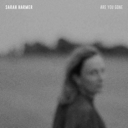 Sarah Harmer/Are You Gone
