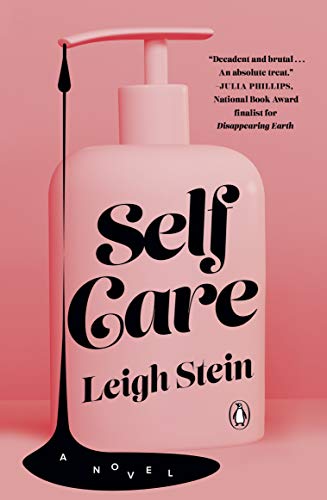 Leigh Stein/Self Care