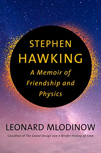 Leonard Mlodinow/Stephen Hawking@A Memoir of Friendship and Physics