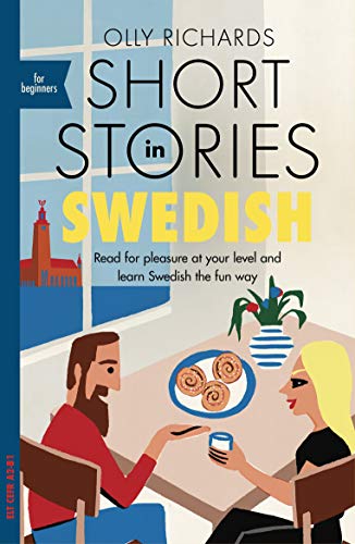 Olly Richards Short Stories In Swedish For Beginners 