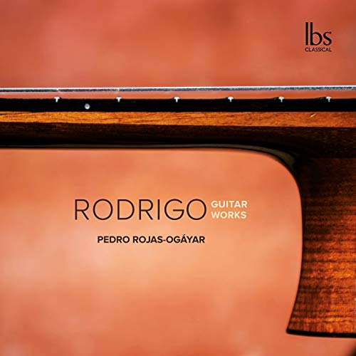Rodrigo / Rojas-Ogayar/Guitar Works