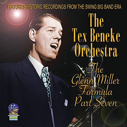 Tex Beneke/Glenn Miller Formula Part 7