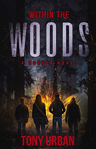 Tony Urban/Within the Woods@ A Horror Novel