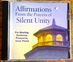 Silent Unity Affirmations From The Prayers Of Silent Unity 