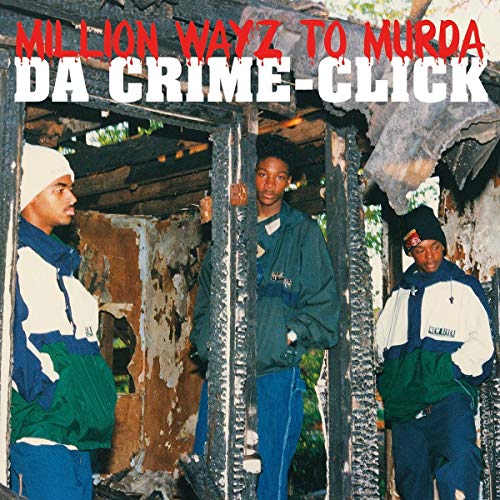 Da Crime-Click/Million Wayz To Murda