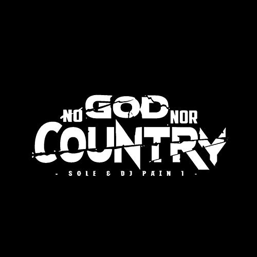 Sole & DJ Pain 1/No God Nor Country@w/ download card