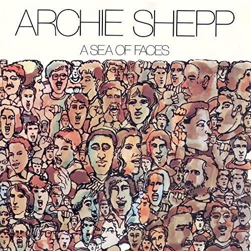 Archie Shepp/A Sea of Faces