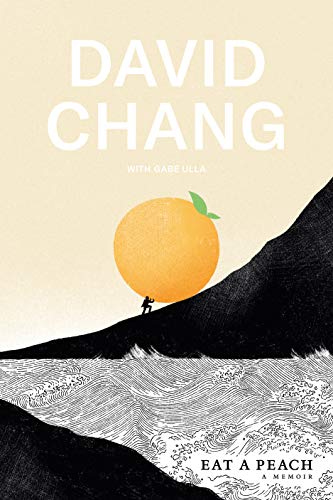 David Chang/Eat a Peach@A Memoir